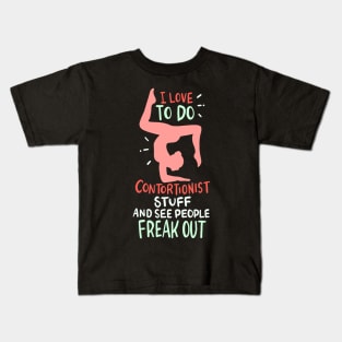 I Love To Do Contortionist Stuff For Gymnast Kids T-Shirt